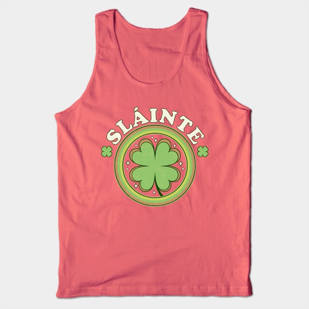 Slainte - Cheers Good Health - Saint Patrick's Day Clover Tank Top by OrangeMonkeyArt